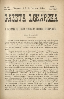 Gazeta Lekarska : pismo tygodniowe poświęcone wszystkim gałęziom umiejętności lekarskich 1904 Ser. II R. 39 T. 24 nr 25