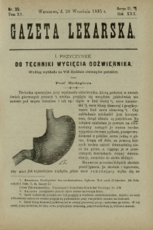 Gazeta Lekarska : pismo tygodniowe poświęcone wszystkim gałęziom umiejętności lekarskich 1895 Ser. II R. 30 T. 15 nr 39