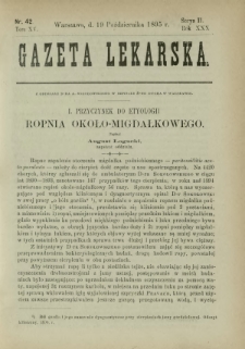 Gazeta Lekarska : pismo tygodniowe poświęcone wszystkim gałęziom umiejętności lekarskich 1895 Ser. II R. 30 T. 15 nr 42