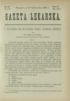Gazeta Lekarska : pismo tygodniowe poświęcone wszystkim gałęziom umiejętności lekarskich 1895 Ser. II R. 30 T. 15 nr 43