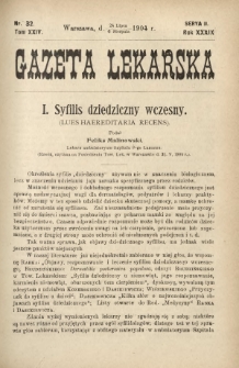 Gazeta Lekarska : pismo tygodniowe poświęcone wszystkim gałęziom umiejętności lekarskich 1904 Ser. II R. 39 T. 24 nr 32