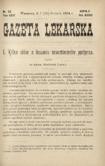 Gazeta Lekarska : pismo tygodniowe poświęcone wszystkim gałęziom umiejętności lekarskich 1904 Ser. II R. 39 T. 24 nr 34