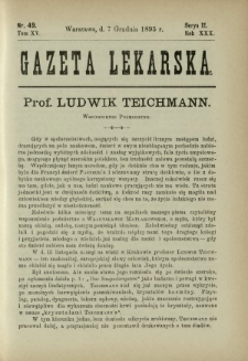 Gazeta Lekarska : pismo tygodniowe poświęcone wszystkim gałęziom umiejętności lekarskich 1895 Ser. II R. 30 T. 15 nr 49
