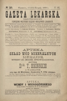 Gazeta Lekarska : pismo tygodniowe poświęcone wszystkim gałęziom umiejętności lekarskich 1889 Ser. II R. 24 T. 9 nr 35
