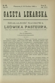 Gazeta Lekarska : pismo tygodniowe poświęcone wszystkim gałęziom umiejętności lekarskich 1895 Ser. II R. 30 T. 15 nr 50