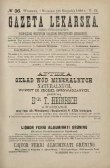 Gazeta Lekarska : pismo tygodniowe poświęcone wszystkim gałęziom umiejętności lekarskich 1889 Ser. II R. 24 T. 9 nr 36