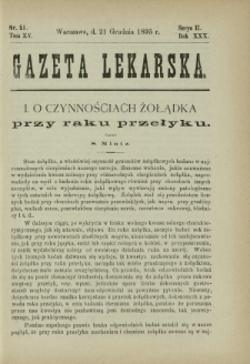 Gazeta Lekarska : pismo tygodniowe poświęcone wszystkim gałęziom umiejętności lekarskich 1895 Ser. II R. 30 T. 15 nr 51