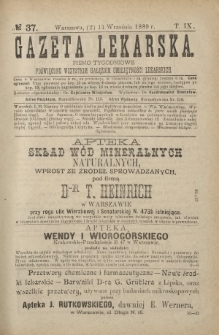 Gazeta Lekarska : pismo tygodniowe poświęcone wszystkim gałęziom umiejętności lekarskich 1889 Ser. II R. 24 T. 9 nr 37