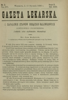 Gazeta Lekarska : pismo tygodniowe poświęcone wszystkim gałęziom umiejętności lekarskich 1896 Ser. II R. 31 T. 16 nr 2