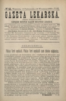 Gazeta Lekarska : pismo tygodniowe poświęcone wszystkim gałęziom umiejętności lekarskich 1889 Ser. II R. 24 T. 9 nr 41
