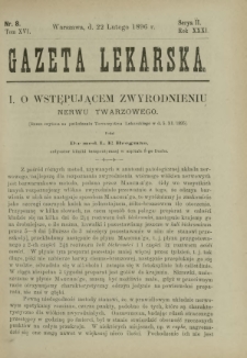 Gazeta Lekarska : pismo tygodniowe poświęcone wszystkim gałęziom umiejętności lekarskich 1896 Ser. II R. 31 T. 16 nr 8