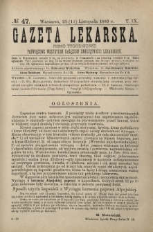 Gazeta Lekarska : pismo tygodniowe poświęcone wszystkim gałęziom umiejętności lekarskich 1889 Ser. II R. 24 T. 9 nr 47