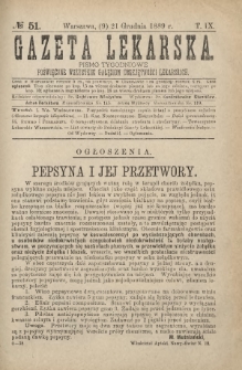 Gazeta Lekarska : pismo tygodniowe poświęcone wszystkim gałęziom umiejętności lekarskich 1889 Ser. II R. 24 T. 9 nr 51