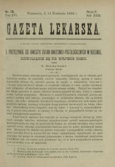 Gazeta Lekarska : pismo tygodniowe poświęcone wszystkim gałęziom umiejętności lekarskich 1896 Ser. II R. 31 T. 16 nr 15