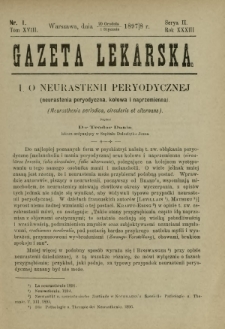 Gazeta Lekarska : pismo tygodniowe poświęcone wszystkim gałęziom umiejętności lekarskich 1898 Ser. II R. 33 T. 18 nr 1