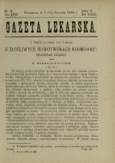 Gazeta Lekarska : pismo tygodniowe poświęcone wszystkim gałęziom umiejętności lekarskich 1898 Ser. II R. 33 T. 18 nr 3