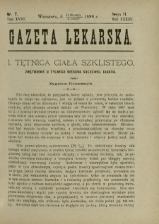 Gazeta Lekarska : pismo tygodniowe poświęcone wszystkim gałęziom umiejętności lekarskich 1898 Ser. II R. 33 T. 18 nr 7