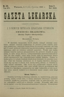 Gazeta Lekarska : pismo tygodniowe poświęcone wszystkim gałęziom umiejętności lekarskich 1896 Ser. II R. 31 T. 16 nr [25]