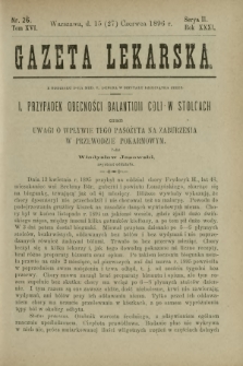 Gazeta Lekarska : pismo tygodniowe poświęcone wszystkim gałęziom umiejętności lekarskich 1896 Ser. II R. 31 T. 16 nr 26