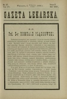 Gazeta Lekarska : pismo tygodniowe poświęcone wszystkim gałęziom umiejętności lekarskich 1896 Ser. II R. 31 T. 16 nr 27