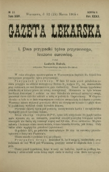 Gazeta Lekarska : pismo tygodniowe poświęcone wszystkim gałęziom umiejętności lekarskich 1905 Ser. II R. 40 T. 25 nr 11