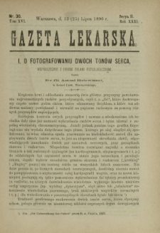 Gazeta Lekarska : pismo tygodniowe poświęcone wszystkim gałęziom umiejętności lekarskich 1896 Ser. II R. 31 T. 16 nr 30