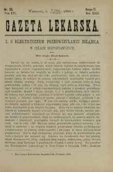 Gazeta Lekarska : pismo tygodniowe poświęcone wszystkim gałęziom umiejętności lekarskich 1896 Ser. II R. 31 T. 16 nr 32