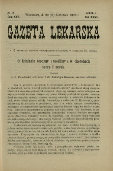 Gazeta Lekarska : pismo tygodniowe poświęcone wszystkim gałęziom umiejętności lekarskich 1905 Ser. II R. 40 T. 25 nr 15