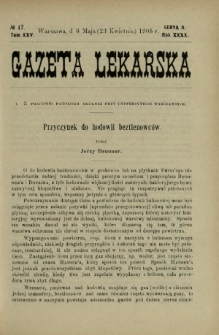 Gazeta Lekarska : pismo tygodniowe poświęcone wszystkim gałęziom umiejętności lekarskich 1905 Ser. II R. 40 T. 25 nr 17