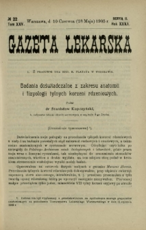 Gazeta Lekarska : pismo tygodniowe poświęcone wszystkim gałęziom umiejętności lekarskich 1905 Ser. II R. 40 T. 25 nr 22