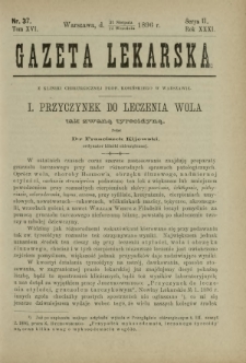 Gazeta Lekarska : pismo tygodniowe poświęcone wszystkim gałęziom umiejętności lekarskich 1896 Ser. II R. 31 T. 16 nr 37