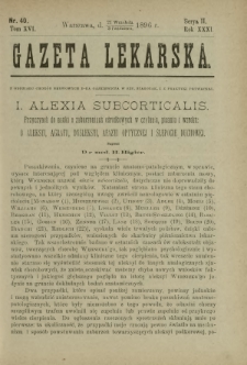 Gazeta Lekarska : pismo tygodniowe poświęcone wszystkim gałęziom umiejętności lekarskich 1896 Ser. II R. 31 T. 16 nr 40