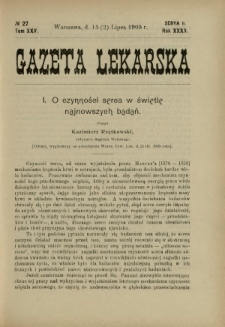 Gazeta Lekarska : pismo tygodniowe poświęcone wszystkim gałęziom umiejętności lekarskich 1905 Ser. II R. 40 T. 25 nr 27