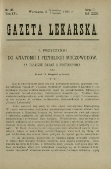 Gazeta Lekarska : pismo tygodniowe poświęcone wszystkim gałęziom umiejętności lekarskich 1896 Ser. II R. 31 T. 16 nr 45