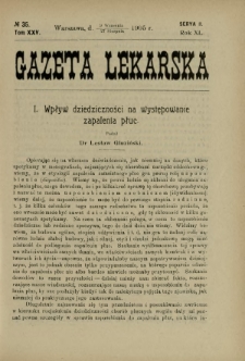 Gazeta Lekarska : pismo tygodniowe poświęcone wszystkim gałęziom umiejętności lekarskich 1905 Ser. II R. 40 T. 25 nr 35