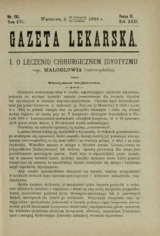 Gazeta Lekarska : pismo tygodniowe poświęcone wszystkim gałęziom umiejętności lekarskich 1896 Ser. II R. 31 T. 16 nr 50