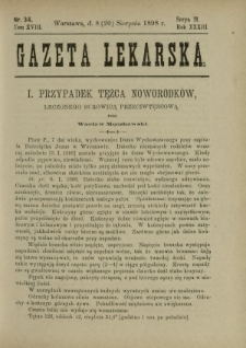 Gazeta Lekarska : pismo tygodniowe poświęcone wszystkim gałęziom umiejętności lekarskich 1898 Ser. II R. 33 T. 18 nr 34