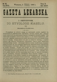 Gazeta Lekarska : pismo tygodniowe poświęcone wszystkim gałęziom umiejętności lekarskich 1898 Ser. II R. 33 T. 18 nr 36