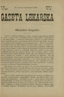 Gazeta Lekarska : pismo tygodniowe poświęcone wszystkim gałęziom umiejętności lekarskich 1905 Ser. II R. 40 T. 25 nr 43