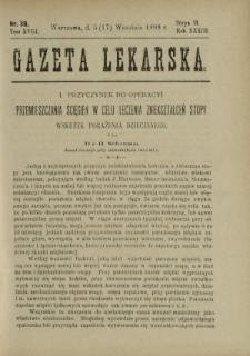 Gazeta Lekarska : pismo tygodniowe poświęcone wszystkim gałęziom umiejętności lekarskich 1898 Ser. II R. 33 T. 18 nr 38
