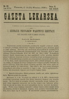 Gazeta Lekarska : pismo tygodniowe poświęcone wszystkim gałęziom umiejętności lekarskich 1898 Ser. II R. 33 T. 18 nr 39