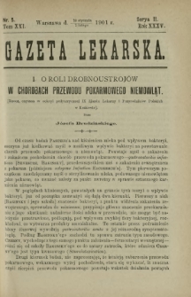 Gazeta Lekarska : pismo tygodniowe poświęcone wszystkim gałęziom umiejętności lekarskich 1901 Ser. II R. 36 T. 21 nr 5