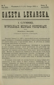 Gazeta Lekarska : pismo tygodniowe poświęcone wszystkim gałęziom umiejętności lekarskich 1901 Ser. II R. 36 T. 21 nr 7