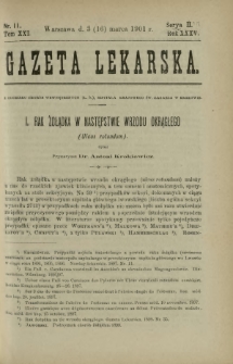 Gazeta Lekarska : pismo tygodniowe poświęcone wszystkim gałęziom umiejętności lekarskich 1901 Ser. II R. 36 T. 21 nr 11