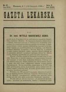 Gazeta Lekarska : pismo tygodniowe poświęcone wszystkim gałęziom umiejętności lekarskich 1898 Ser. II R. 33 T. 18 nr 47