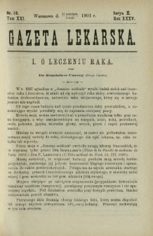 Gazeta Lekarska : pismo tygodniowe poświęcone wszystkim gałęziom umiejętności lekarskich 1901 Ser. II R. 36 T. 21 nr 18