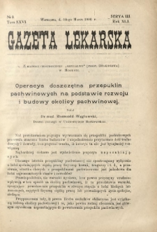 Gazeta Lekarska : pismo tygodniowe poświęcone wszystkim gałęziom umiejętności lekarskich 1906 Ser. II R. 41 T. 26 nr 9