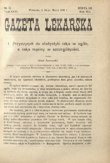 Gazeta Lekarska : pismo tygodniowe poświęcone wszystkim gałęziom umiejętności lekarskich 1906 Ser. II R. 41 T. 26 nr 11