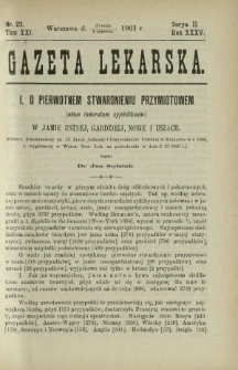 Gazeta Lekarska : pismo tygodniowe poświęcone wszystkim gałęziom umiejętności lekarskich 1901 Ser. II R. 36 T. 21 nr 23