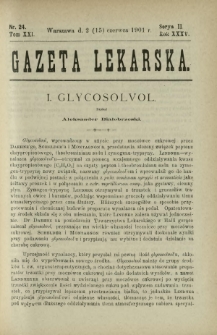 Gazeta Lekarska : pismo tygodniowe poświęcone wszystkim gałęziom umiejętności lekarskich 1901 Ser. II R. 36 T. 21 nr 24